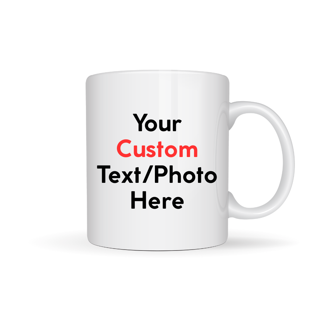 Custom mug with your text or photo